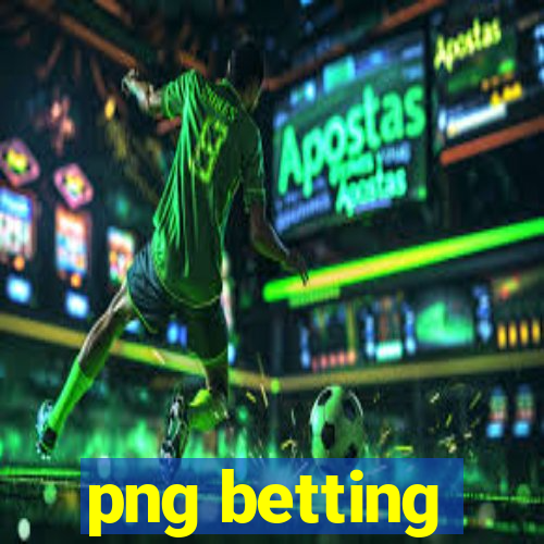 png betting