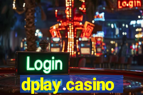 dplay.casino