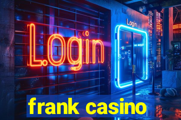 frank casino