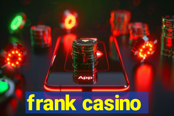 frank casino