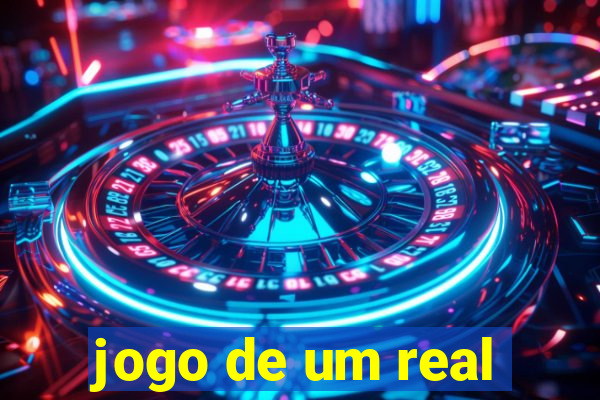 jogo de um real