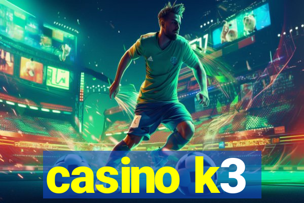 casino k3