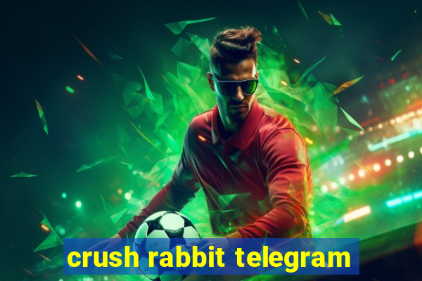 crush rabbit telegram