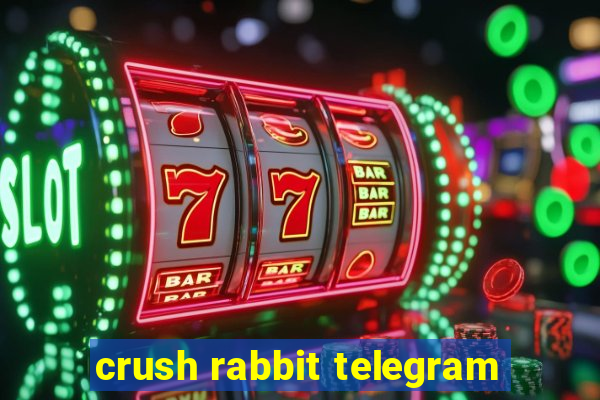 crush rabbit telegram