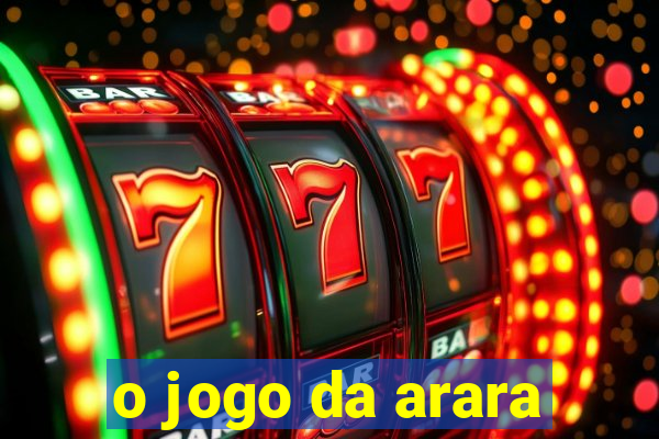 o jogo da arara