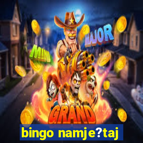 bingo namje?taj