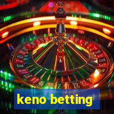 keno betting