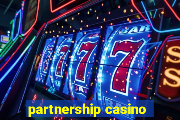 partnership casino