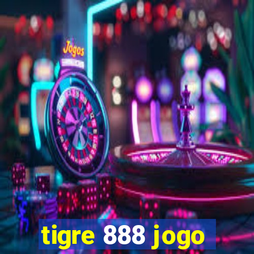 tigre 888 jogo