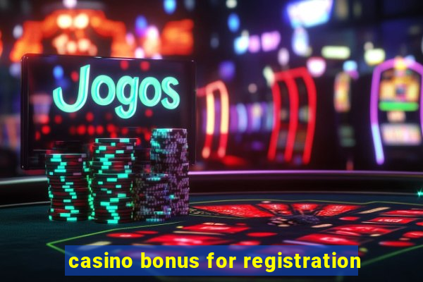 casino bonus for registration