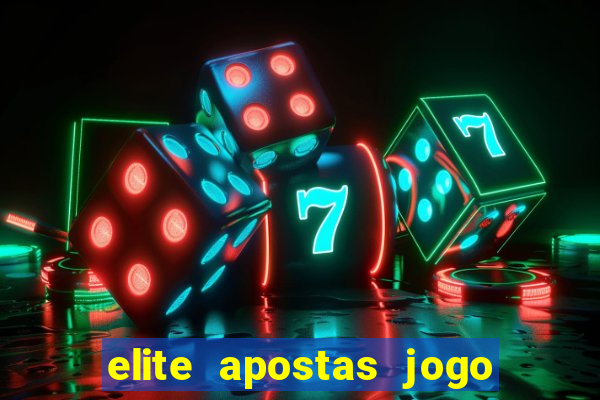 elite apostas jogo do bicho