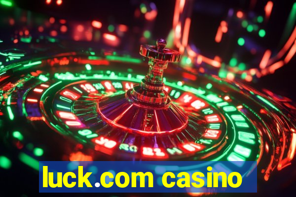 luck.com casino