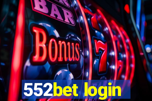 552bet login