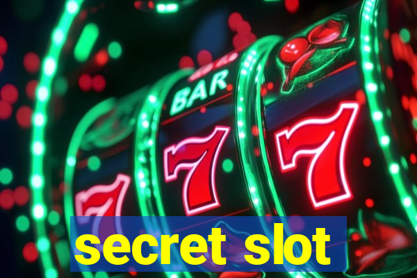 secret slot