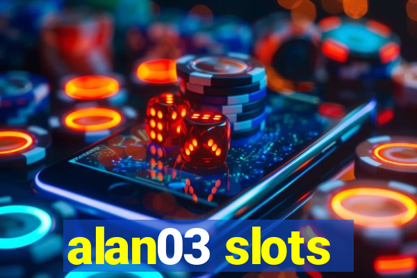 alan03 slots