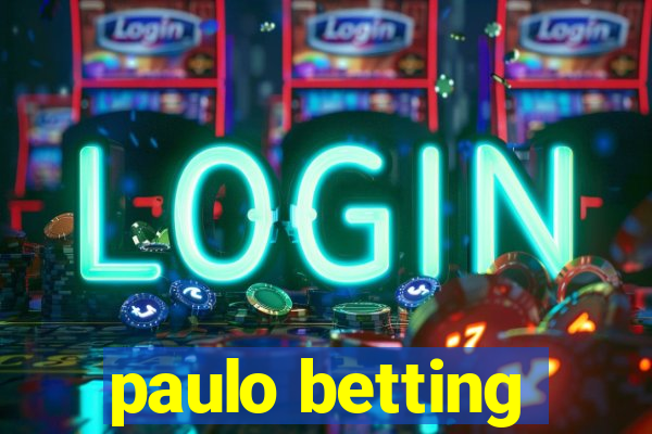 paulo betting