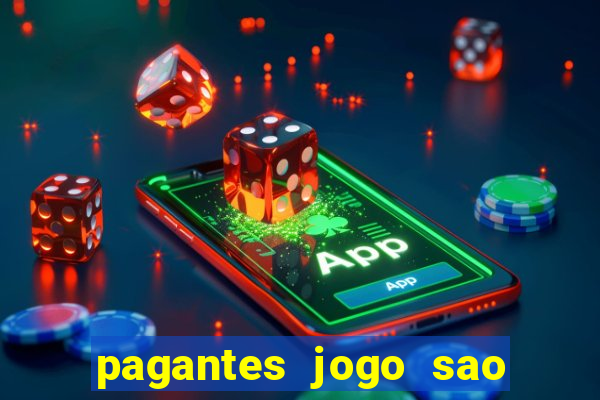 pagantes jogo sao paulo hoje