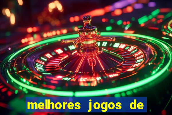 melhores jogos de azar online