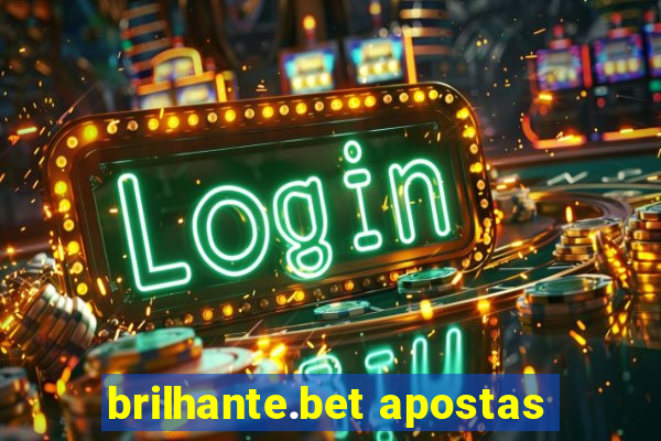 brilhante.bet apostas