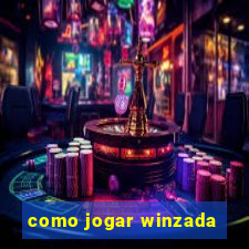 como jogar winzada