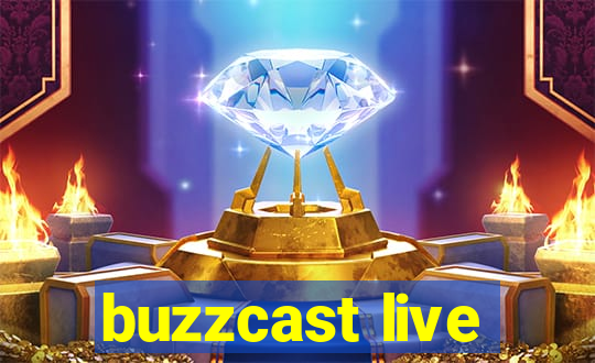 buzzcast live