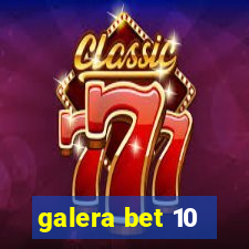 galera bet 10