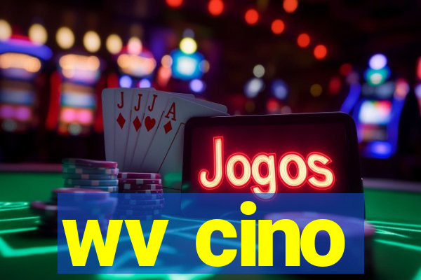 wv cino