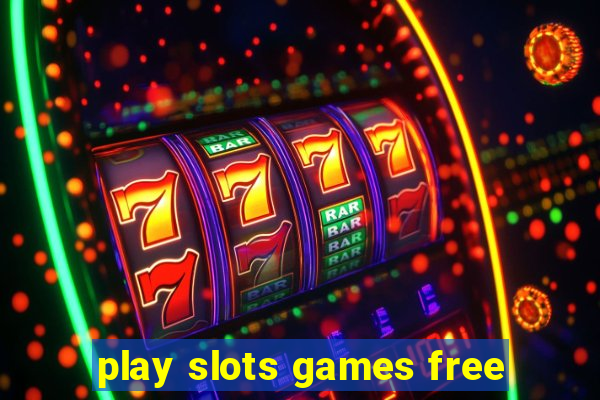 play slots games free