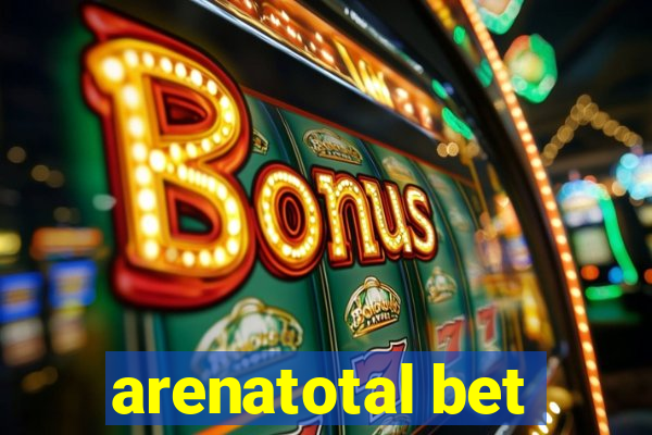 arenatotal bet