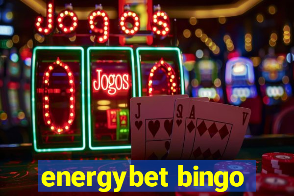 energybet bingo