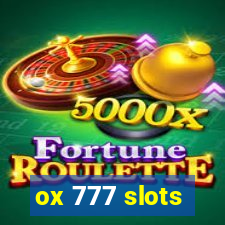 ox 777 slots