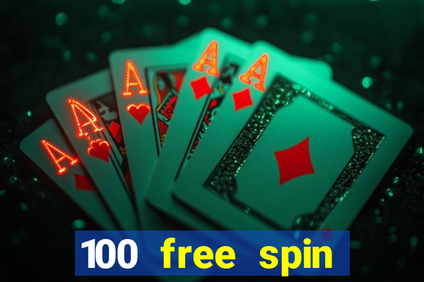 100 free spin casino promotions