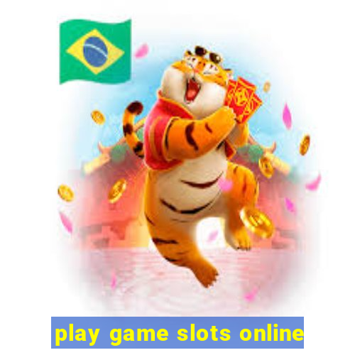 play game slots online