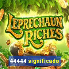 44444 significado