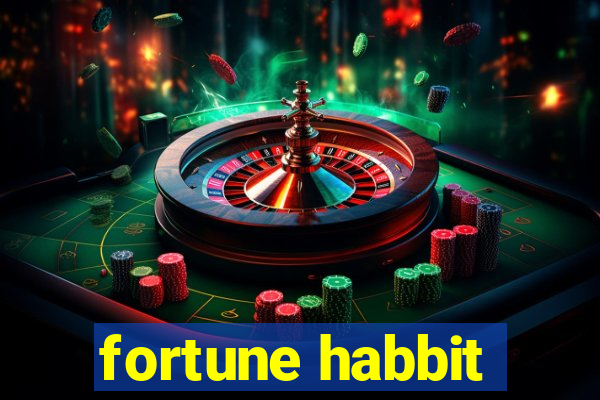 fortune habbit