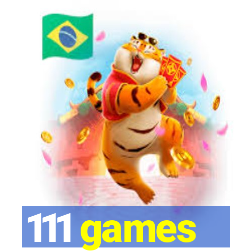 111 games