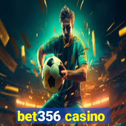 bet356 casino