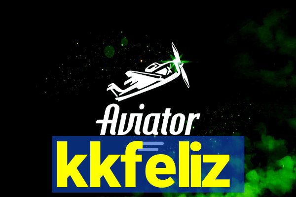 kkfeliz