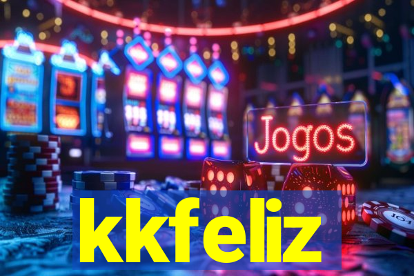 kkfeliz