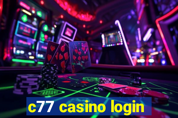 c77 casino login