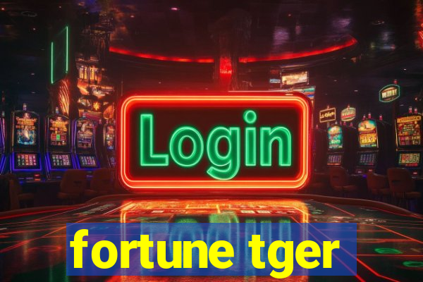 fortune tger