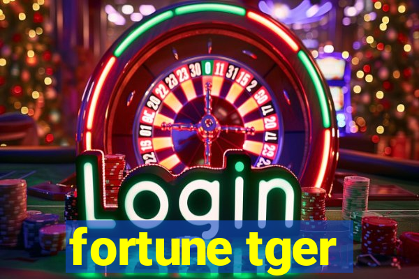 fortune tger