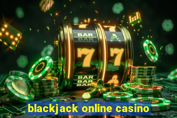 blackjack online casino