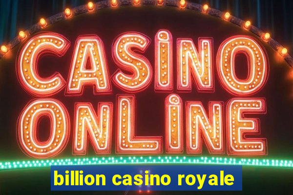 billion casino royale