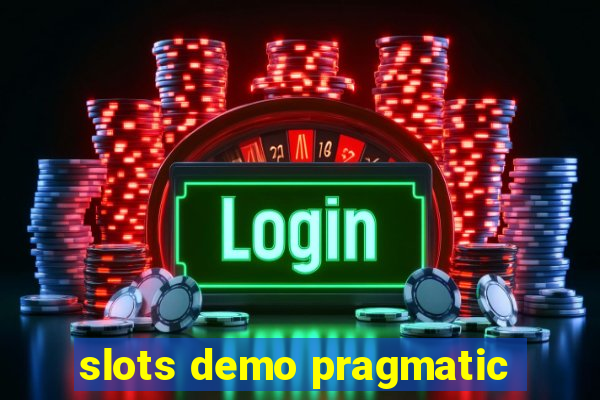 slots demo pragmatic