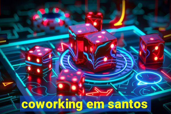 coworking em santos