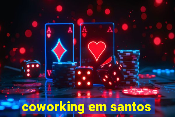 coworking em santos