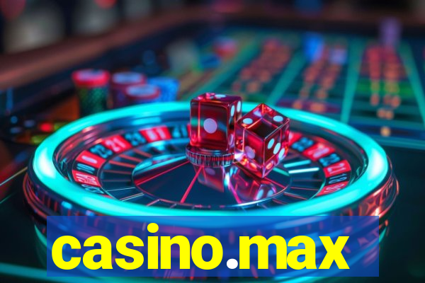 casino.max