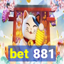 bet 881