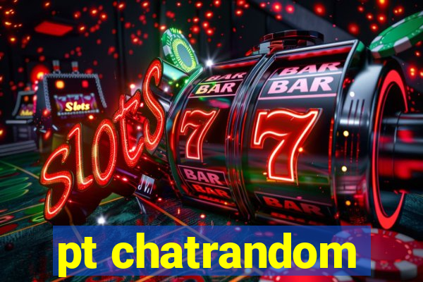 pt chatrandom